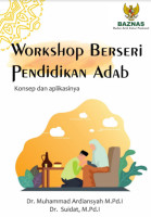 Workshop Berseri Pendidikan Adab Konsep dan Aplikasinya